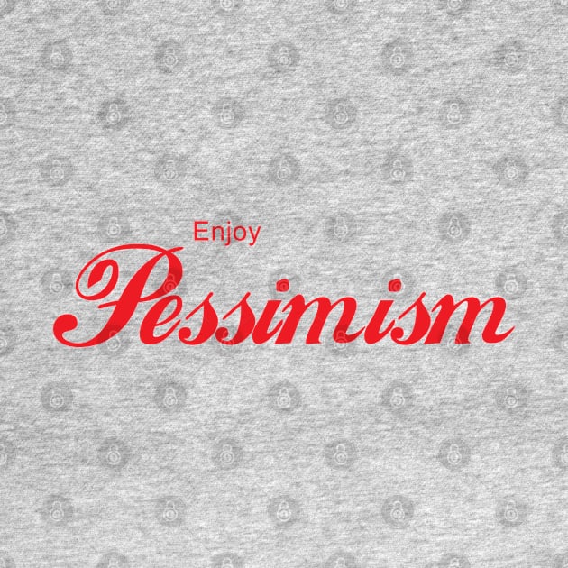 ENJOY PESSIMISM by Inner System